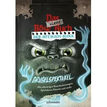 Ueberreuter Verlag, Kinder- und Jugendbuch Das kleine Böse Buch – Der Mitmach-Block: Gruselspektakel (Das kleine Böse Buch)