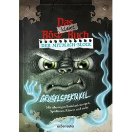 Ueberreuter Verlag, Kinder- und Jugendbuch Das kleine Böse Buch – Der Mitmach-Block: Gruselspektakel (Das kleine Böse Buch)