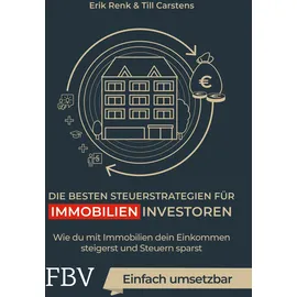 FinanzBuch Verlag Die besten Steuerstrategien für Immobilieninvestoren