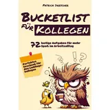 ls unlimited Bucket-List für Kollegen: