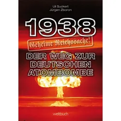 1938 - Geheime Reichssache: Der Weg zur deutschen Atombombe, Fachbücher