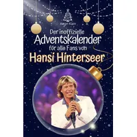 FlipFlop Der inoffizielle Adventskalender für alle Fans von Hansi