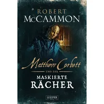 LUZIFER Verlag MATTHEW CORBETT und der maskierte Rächer