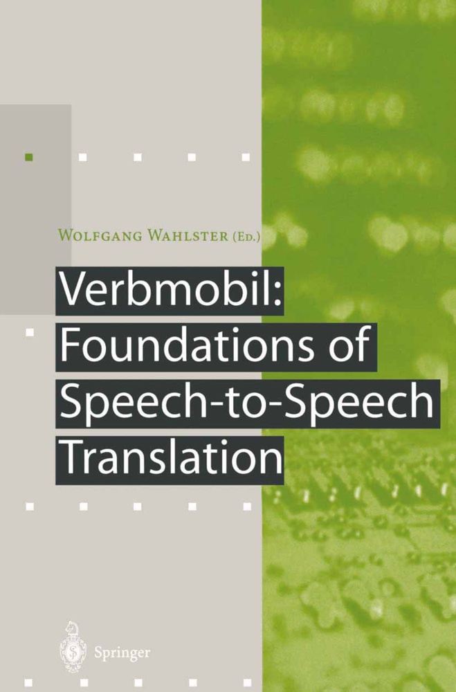 Verbmobil: Foundations Of Speech-To-Speech Translation  Kartoniert (TB)