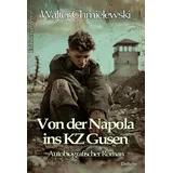 Verlag DeBehr Von der Napola ins KZ Gusen - Autobiografischer Roman - Erinnerungen