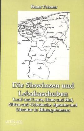 Die Slowinzen Und Lebakaschuben - Franz Tetzner  Kartoniert (TB)