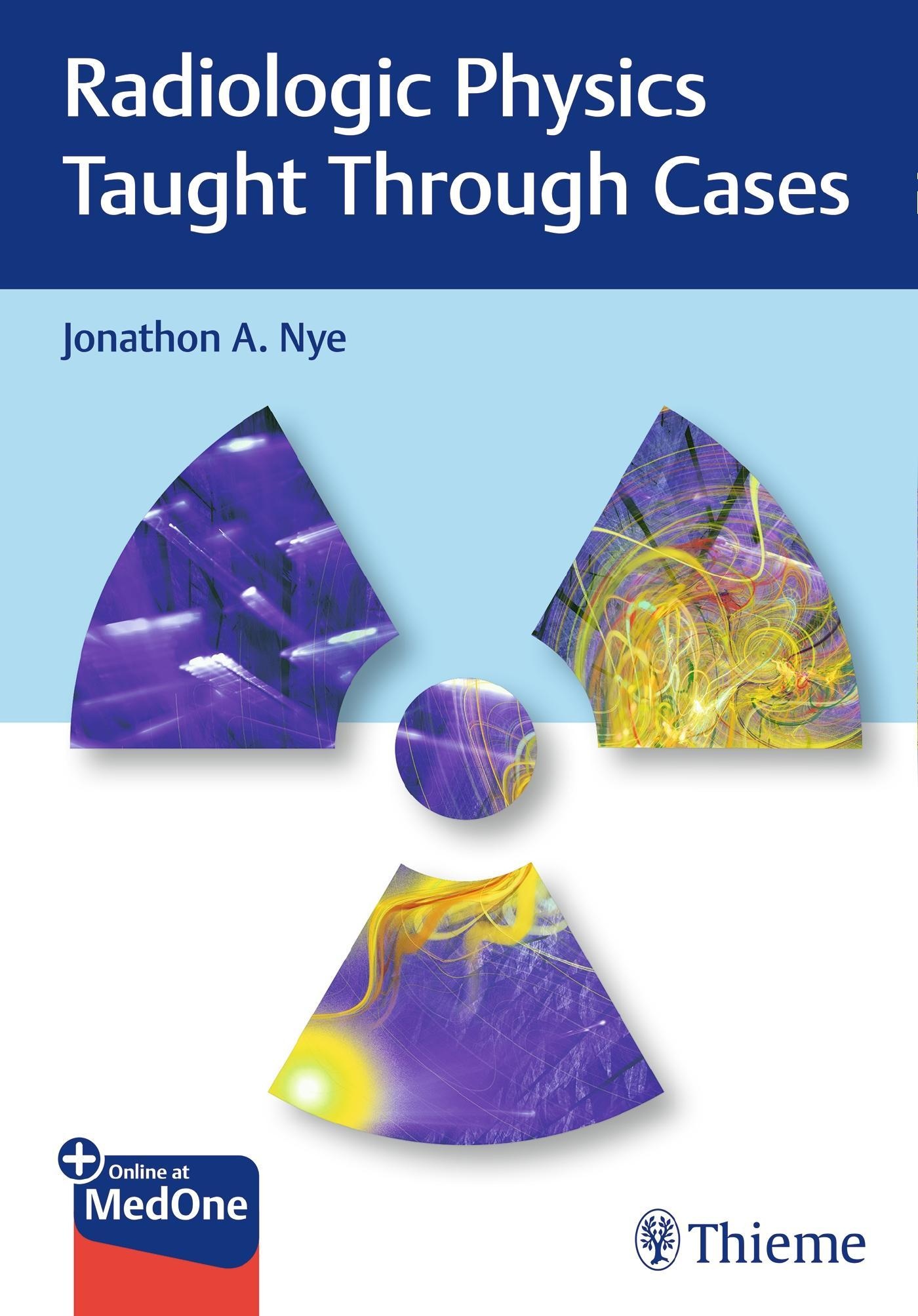 Radiologic Physics Taught Through Cases - Jonathon Nye  Taschenbuch