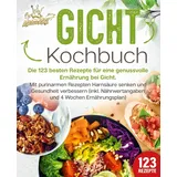 EOB Gicht Kochbuch: Die 123 besten Rezepte für eine genussvolle Ernährung bei Gicht. Mit purinarmen Rezepten Harnsäure senken und Gesundheit verbessern (inkl. Nährwertangaben und 4 Wochen Ernährungsplan)