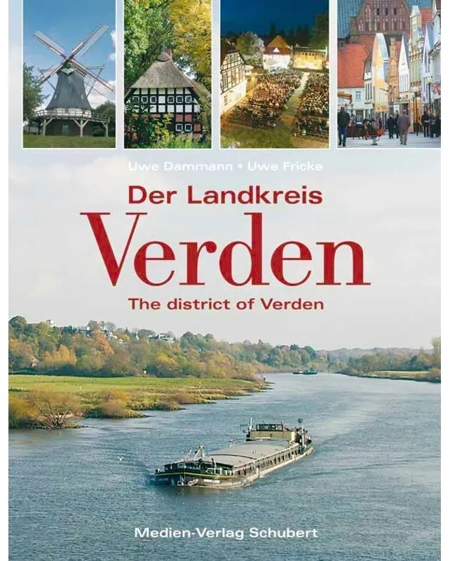 Der Landkreis Verden / The District Of Verden - Uwe Dammann  Uwe Fricke  Gebunden