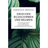 Zwischen Bildschirmen und Bäumen