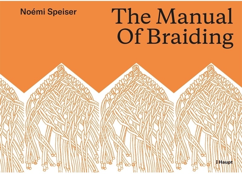 The Manual Of Braiding - Noémi Speiser, Gebunden