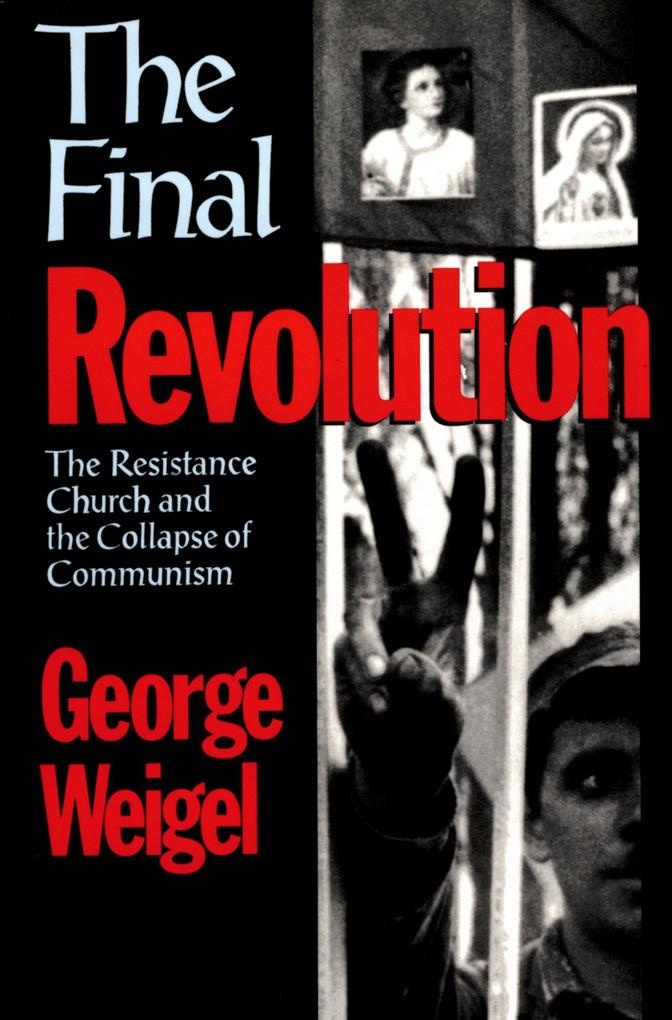 The Final Revolution: eBook von George Weigel
