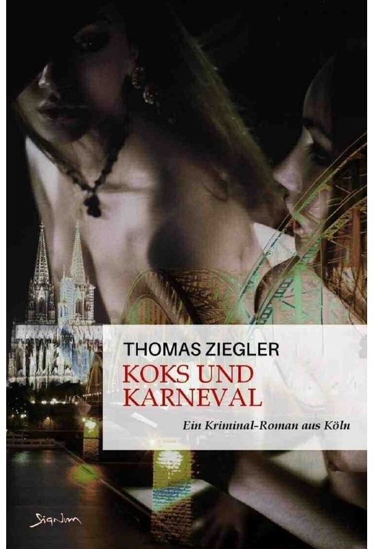 Koks Und Karneval - Thomas Ziegler, Kartoniert (TB)