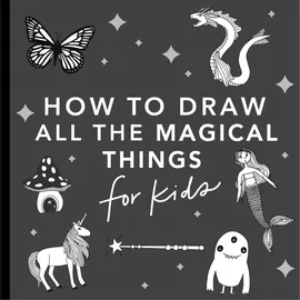 Paige Tate & Co Magical Things: How to Draw Books for Kids with Unicorns, Dragons, Mermaids, and More (How to Draw For Kids Series, Band 4)