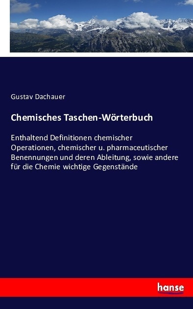 Chemisches Taschen-Wörterbuch - Gustav Dachauer  Kartoniert (TB)