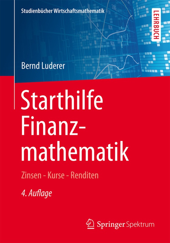 Studienbücher Wirtschaftsmathematik / Starthilfe Finanzmathematik - Bernd Luderer, Kartoniert (TB)