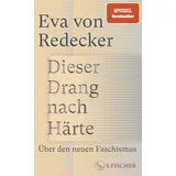 S. Fischer Verlag Dieser Drang nach Härte