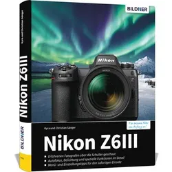 Buch Nikon Z6III – Das umfangreiche Praxisbuch zu Ihrer Kamera