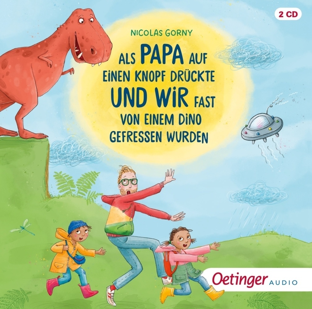 Als Papa Auf Einen Knopf Drückte Und Wir Fast Von Einem Dino Gefressen Wurden 2 Audio-Cd - Nicolas Gorny (Hörbuch)