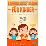 pegoa global media Konzentrationstraining für Kinder - Der praxisnahe Leitfaden inkl. genialer Übungen: Wie Sie die Blockaden Ihres Kindes ganz einfach lösen und die Aufmerksamkeit & Konzentration optimal fördern