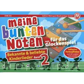 Edition Metropol Musik Meine bunten Noten für das Glockenspiel