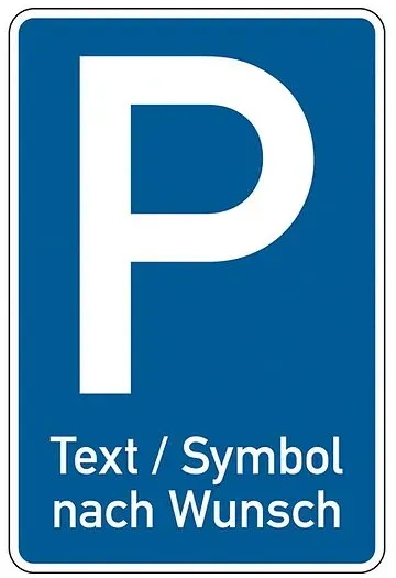 Blaues Parkplatzschild mit Wunschtext in weißer Schrift