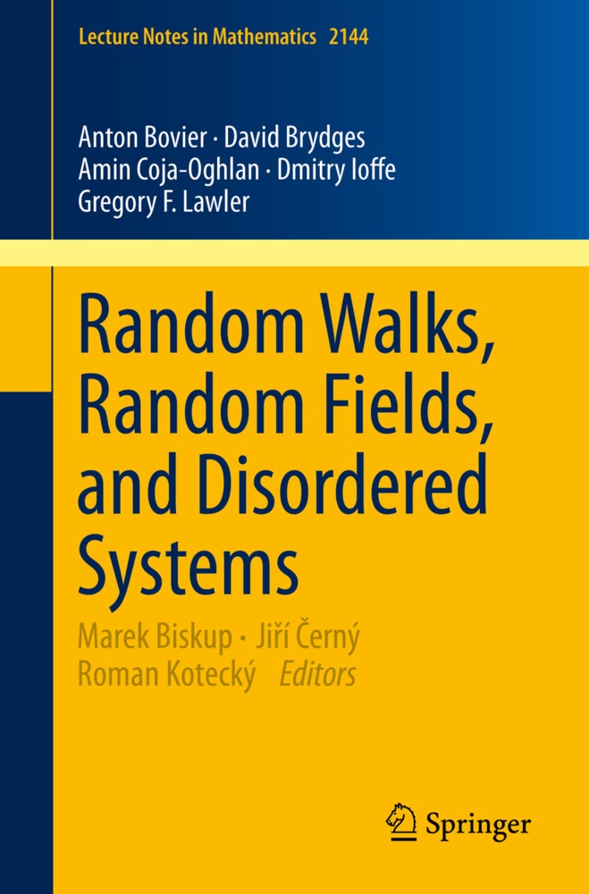 Random Walks  Random Fields  And Disordered Systems - Anton Bovier  David C. Brydges  Amin Coja-Oghlan  Dmitry Ioffe  Gregory F. Lawler  Kartoniert (T