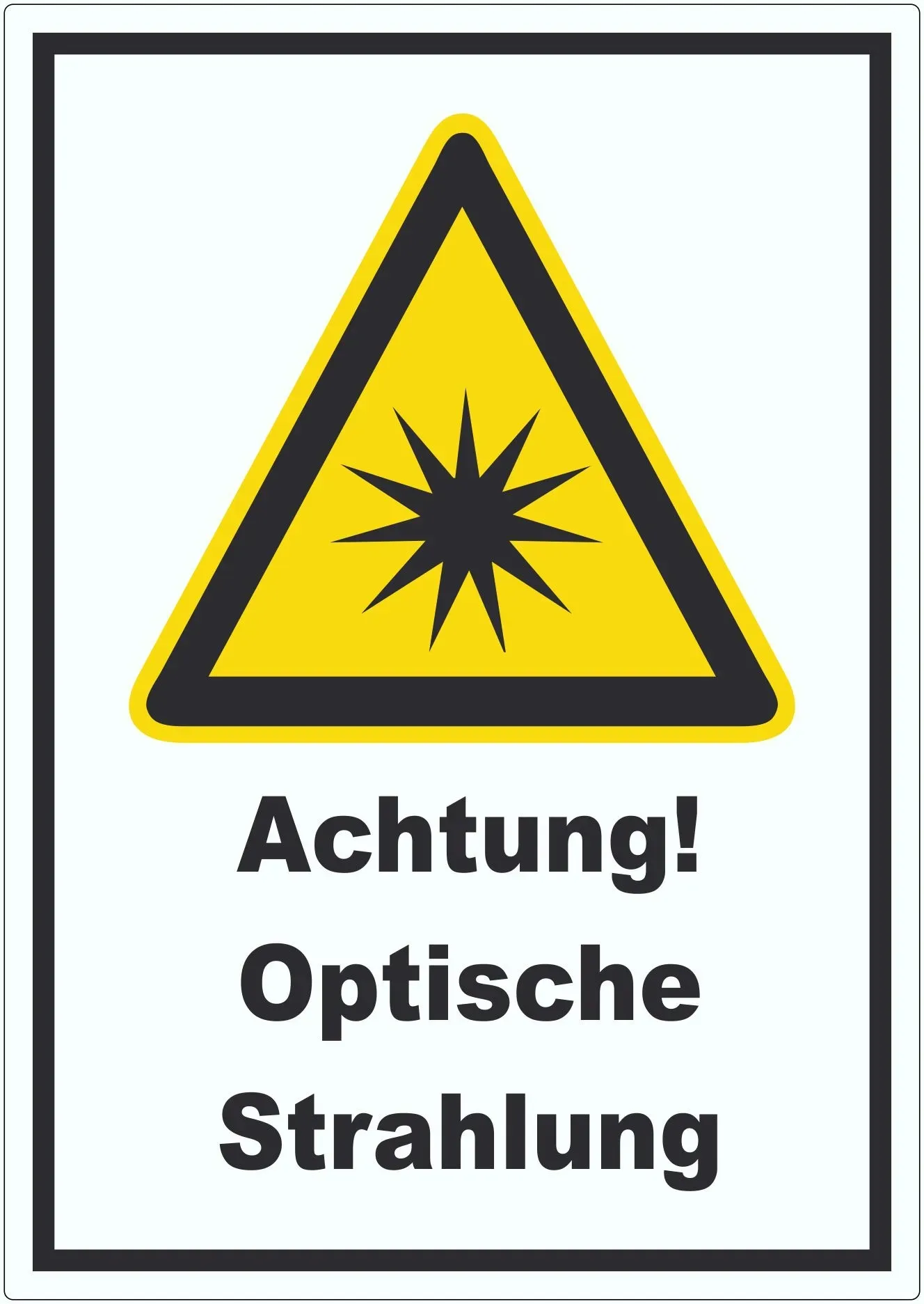 Achtung Optische Strahlung Aufkleber A7 (74x105mm)