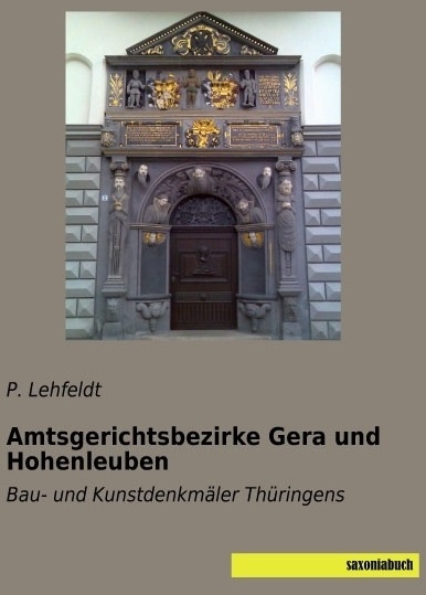 Amtsgerichtsbezirke Gera Und Hohenleuben - P. Lehfeldt  Kartoniert (TB)