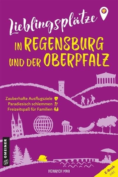 Preisvergleich Produktbild Lieblingsplätze in Regensburg und der Oberpfalz