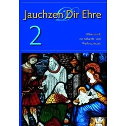 Jauchzen Dir Ehre 2