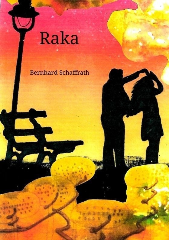 Raka - Bernhard Schaffrath  Kartoniert (TB)