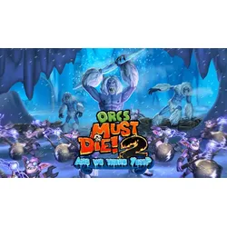 Orcs Must Die! 2 - Are We There Yeti?