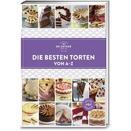 Dr. Oetker - ein Verlag der Edel Verlagsgruppe Die besten Torten von A–Z