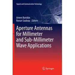 Aperture Antennas For Millimeter And Sub-Millimeter Wave Applications  Kartoniert (TB)