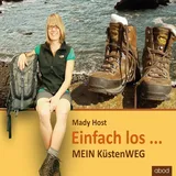 abod von rbmedia verlag Einfach los... von Mady Host / ABOD von RBmedia Verlag / MP3 Hörbuch