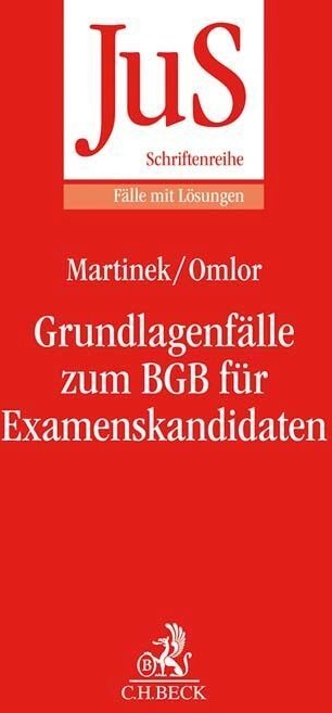 Grundlagenfälle Zum Bgb Für Examenskandidaten - Michael Martinek  Sebastian Omlor  Kartoniert (TB)
