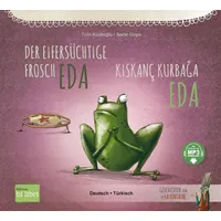 Hueber Der eifersüchtige Frosch Eda (Deutsch-Türkisch): Zweisprachiges Kinderbuch mit