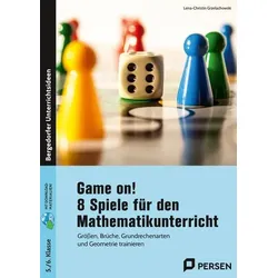 Game on! 8 Spiele für den Mathematikunterricht