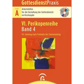 Guetersloher Verlagshaus Gottesdienstpraxis Serie A, Perikopenreihe VI, / 14. Sonntag nach Trinitatis bis Totensonntag: