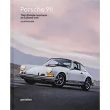 Gestalten Porsche 911: The Ultimate Sportscar as Cultural Icon
