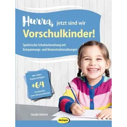 Hurra, jetzt sind wir Vorschulkinder!