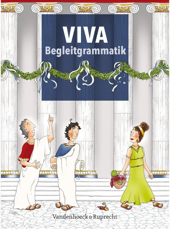 Viva Begleitgrammatik - Verena Bartoszek  Verena Datené  Sabine Lösch  Inge Mosebach-Kaufmann  Gregor Nagengast  Christian Schöffel  Barbara Scholz  W