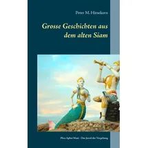 twentysix epic Grosse Geschichten aus dem alten Siam
