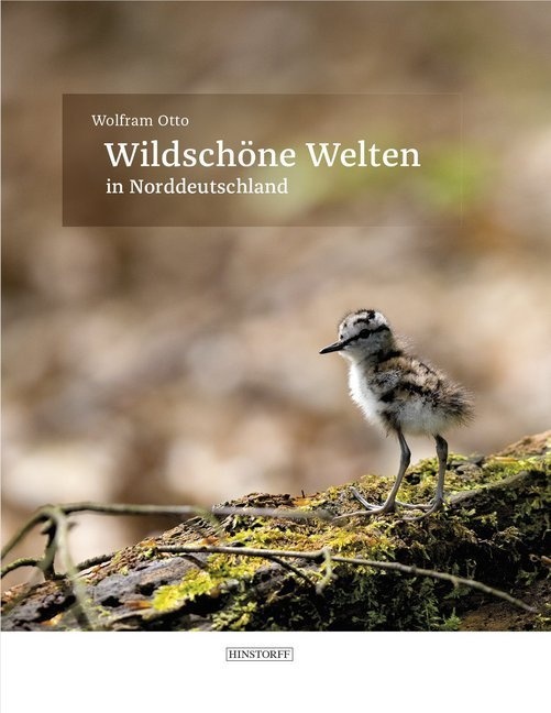 Wildschöne Welten In Norddeutschland - Wolfram Otto  Gebunden