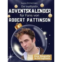 Der inoffizielle Adventskalender für Fans von Robert Pattinson