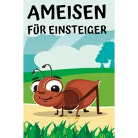 Epubli Ameisen für Einsteiger: