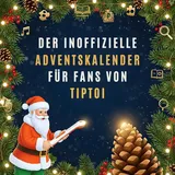 Der inoffizielle Adventskalender für Fans von tiptoi