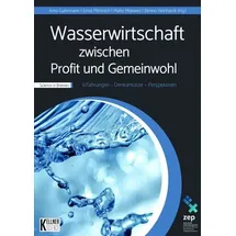 Kellner Verlag Wasserwirtschaft zwischen Profit und Gemeinwohl