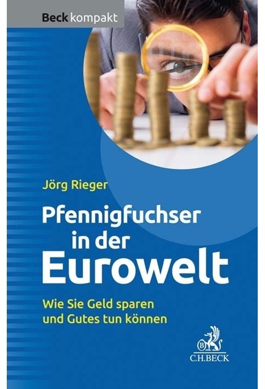 Beck Kompakt / Der Pfennigfuchser In Der Eurowelt - Jörg Rieger, Kartoniert (TB)